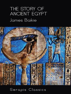 cover image of The Story of Ancient Egypt (Serapis Classics)